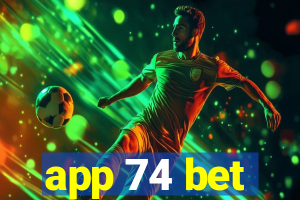 app 74 bet